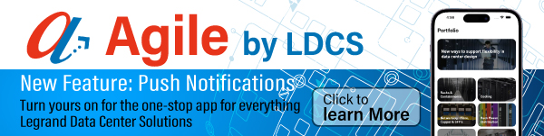 Introducing Agile by LDCS - A one stop app for everything Legrand Data Center Solutions